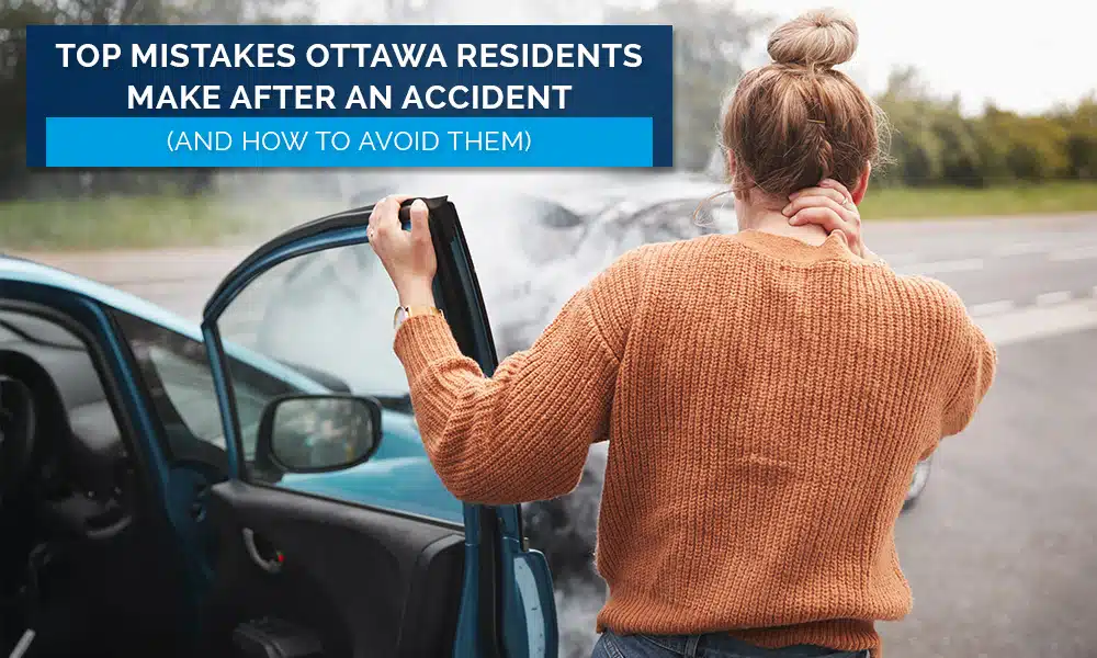 Top Mistakes After an Accident in Ottawa